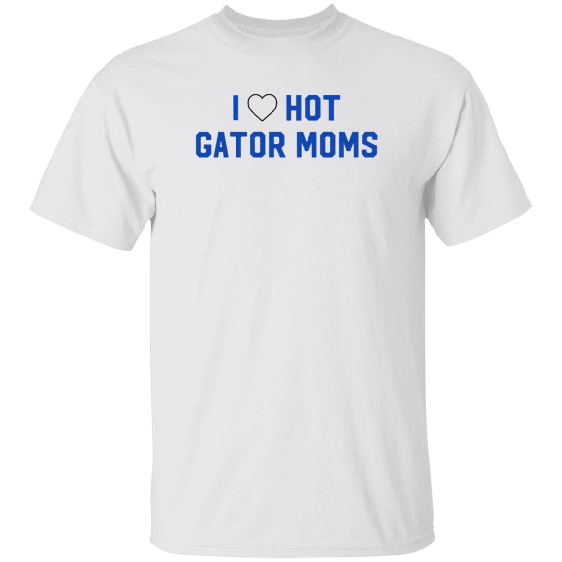 I Love Hot Gator Mom Shirt Dj Nailz I Love Hot Gator Mom Shirt Hoodie Sweatshirt - Teechipus