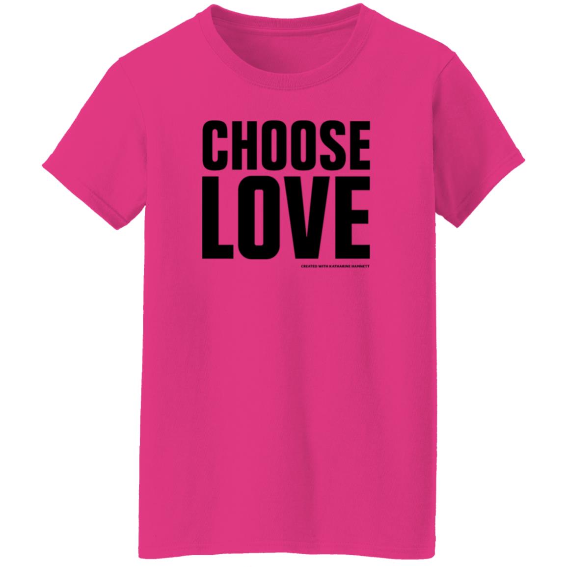 Choose Love Shirt Choose Love Store Choose Love Created With Katharine Hamnett Shirt Hoodie Sweatshirt - Teechipus