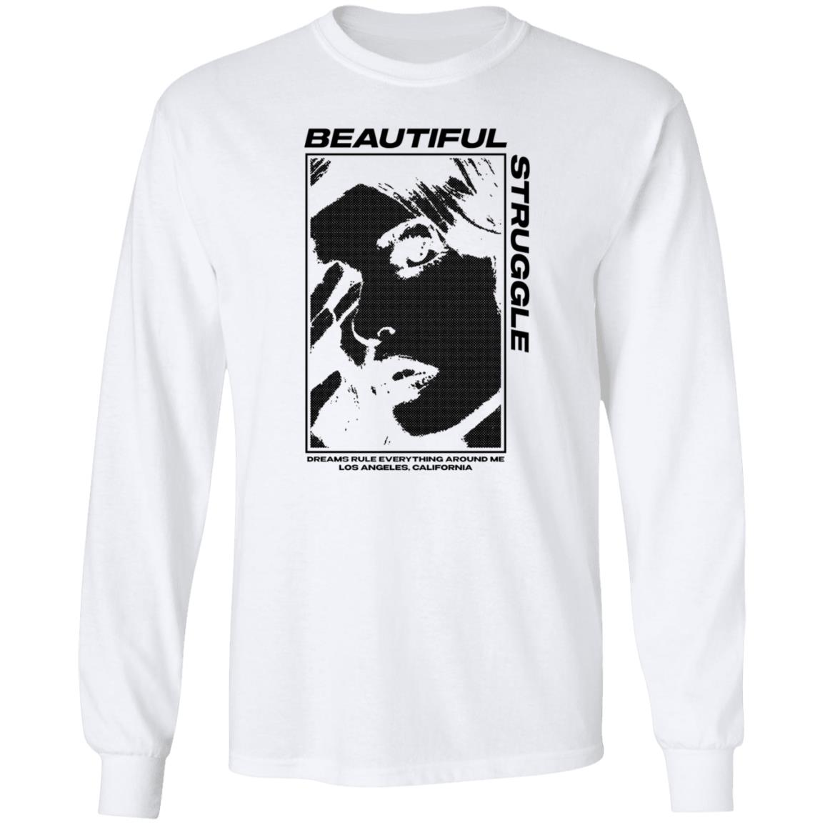 Beautiful Struggle Hoodie Kruzadar Beautiful Struggle Premium Soft Shirt Hoodie Sweatshirt - Teechipus