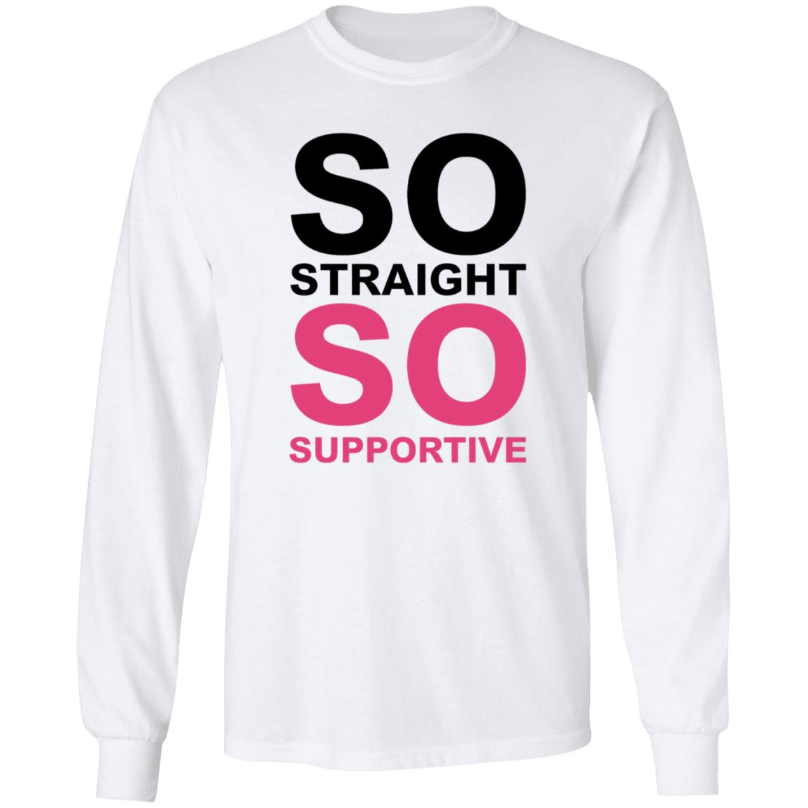 So Straight So Supportive Shirt Sutton Stracke Stan Account So Straight So Supportive Shirt Hoodie Sweatshirt - Teechipus
