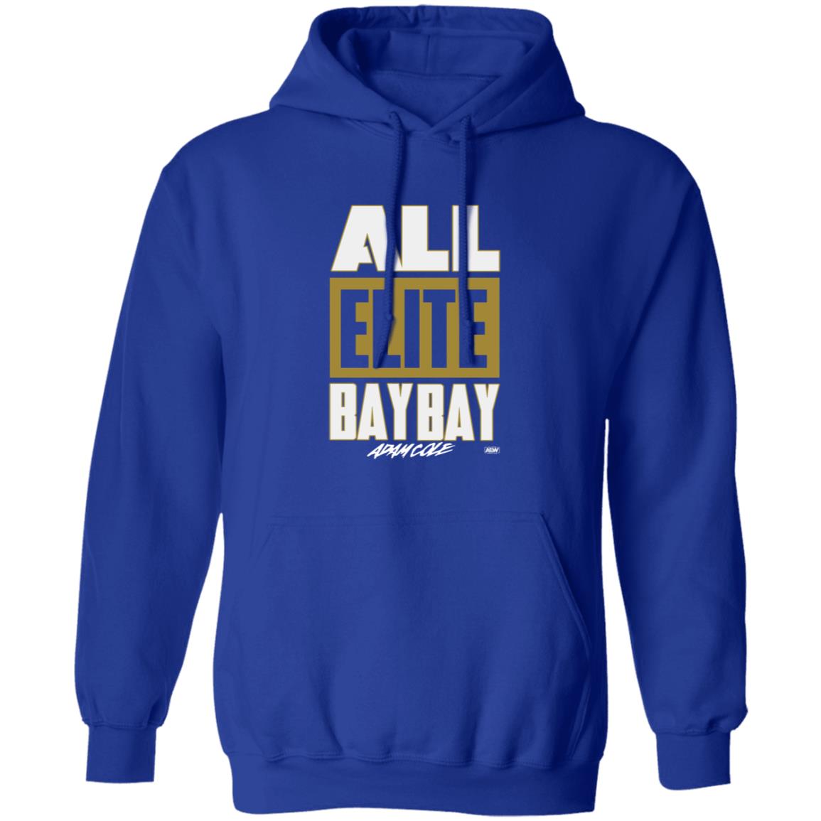 All Elite Bay Bay Shirt All Elite Wrestling Adam Cole All Elite Bay Bay T Shirt Hoodie Sweatshirt - Teechipus