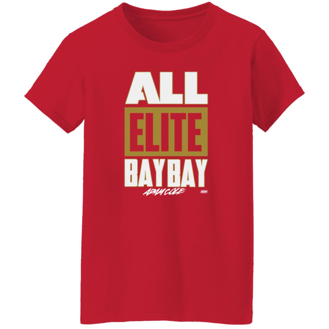 All Elite Bay Bay Shirt All Elite Wrestling Adam Cole All Elite Bay Bay T Shirt Hoodie Sweatshirt - Teechipus