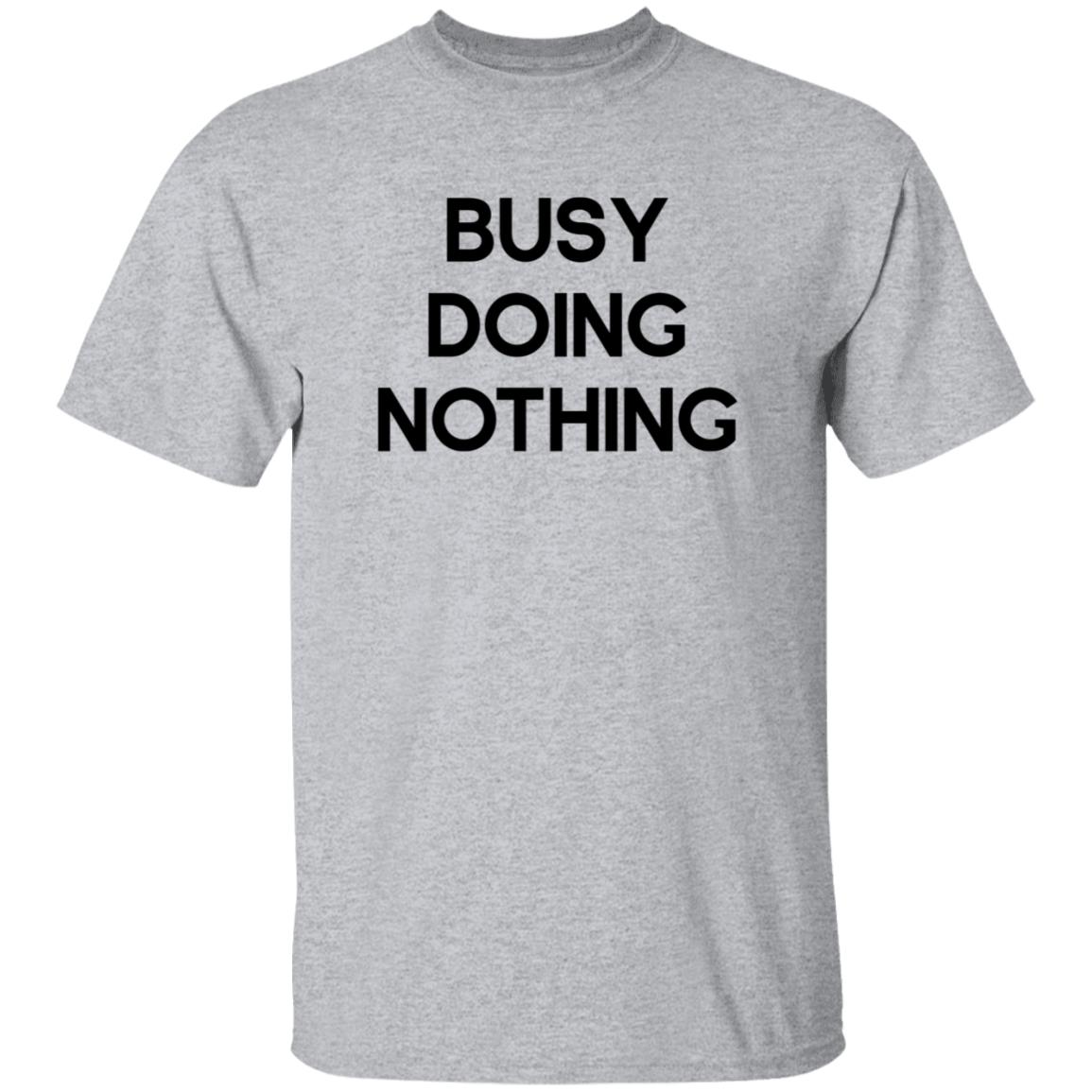 Busy Doing Nothing Shirt Diegoxsandy Busy Doing Nothing Shirt - Teechipus