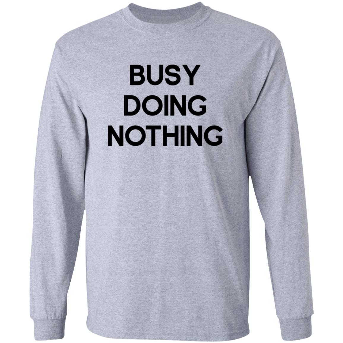 Busy Doing Nothing Shirt Diegoxsandy Busy Doing Nothing Shirt - Teechipus