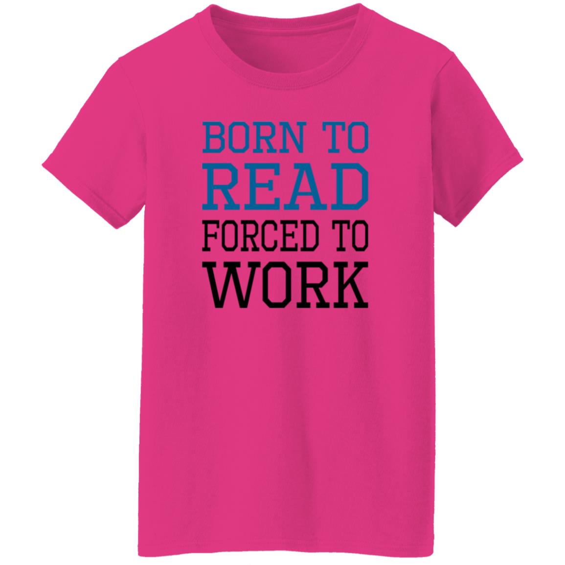 Born To Read Forced To Work Shirt Austin Kleon Born To Read Forced To Work Shirt Hoodie Sweatshirt - Teechipus