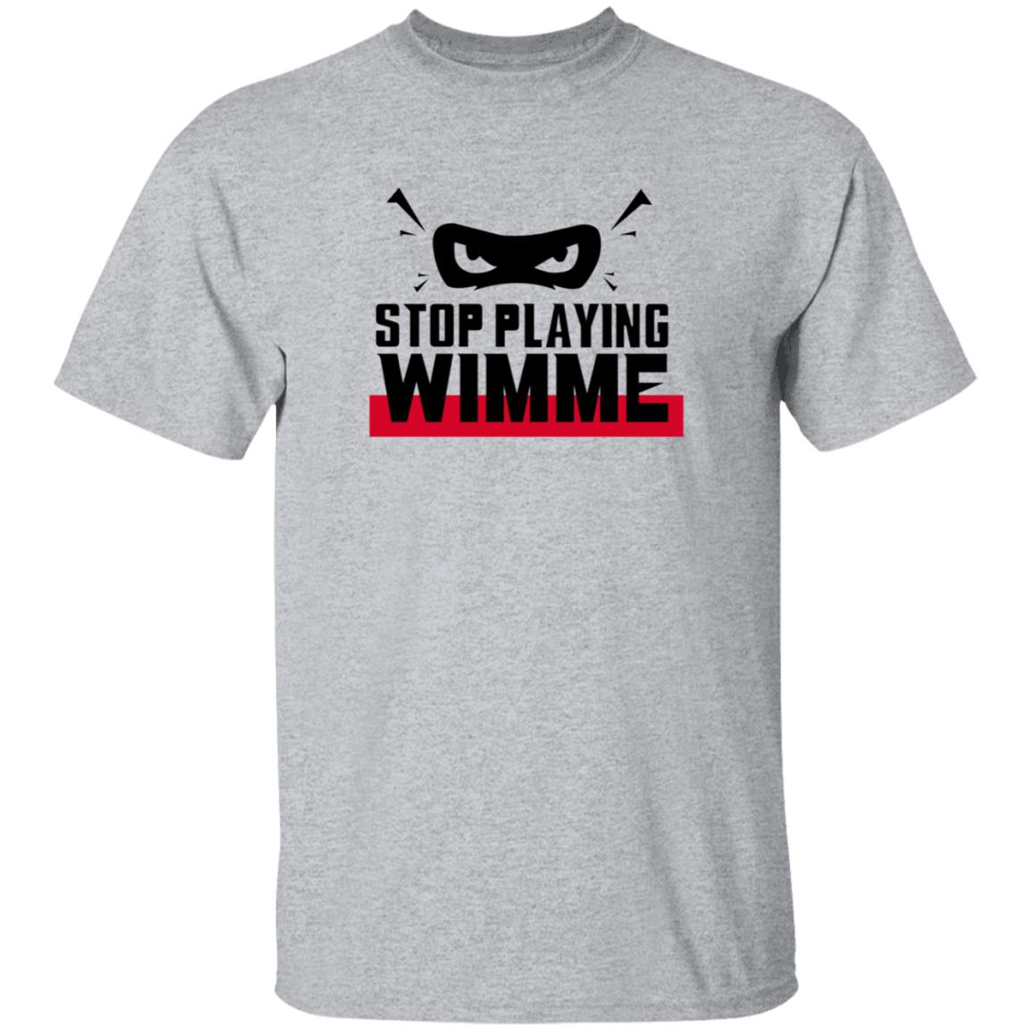 Stop Playing Wimme Shirt Michael Ebuka Ngene Stop Playing Wimme Shirt - Teechipus