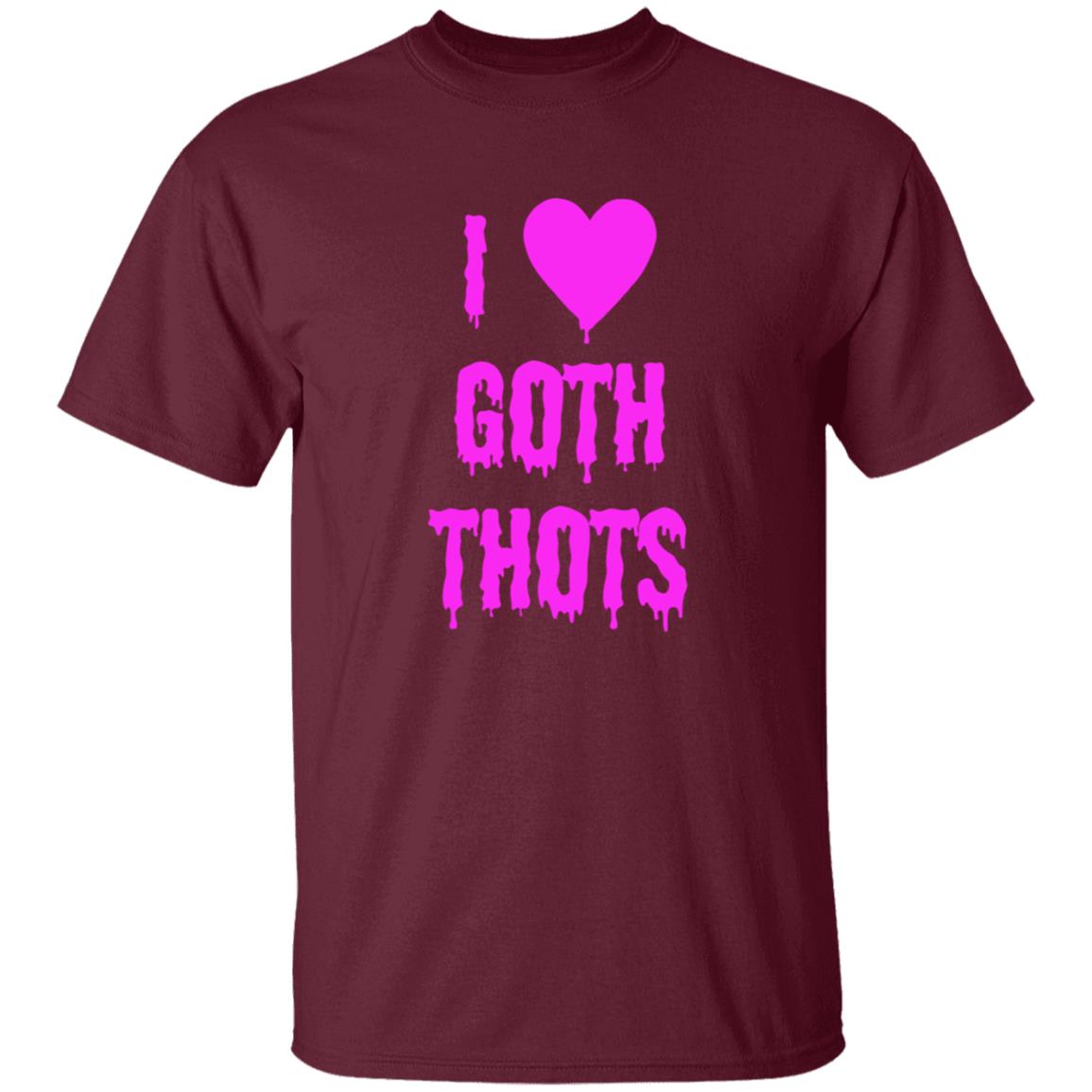 I Love Goth Thots Shirt Hauntless Store Merch - Teechipus