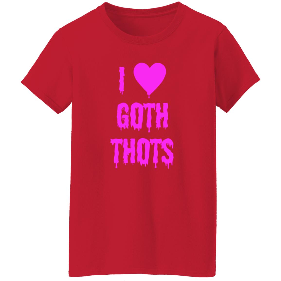 I Love Goth Thots Shirt Hauntless Store Merch - Teechipus