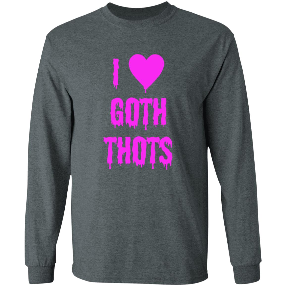 I Love Goth Thots Shirt Hauntless Store Merch - Teechipus