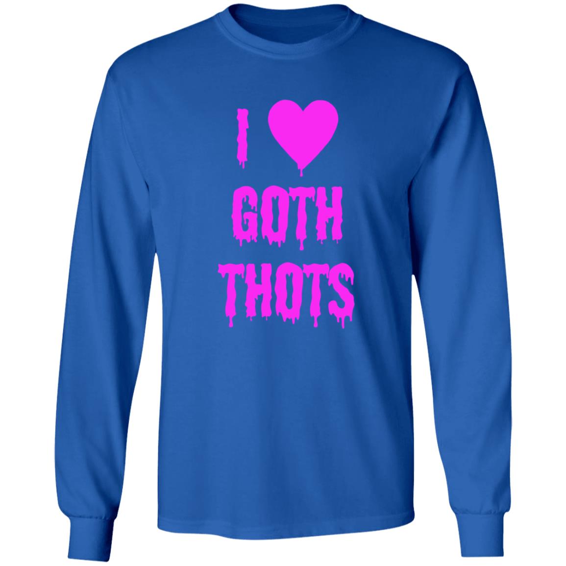 I Love Goth Thots Shirt Hauntless Store Merch - Teechipus