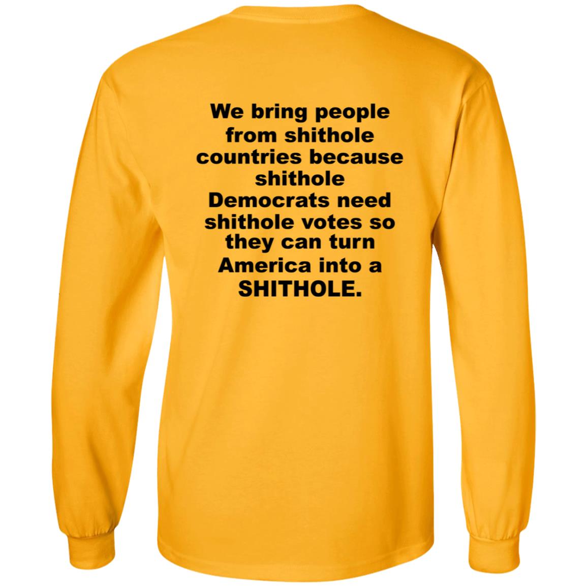 We Bring People From Shithole Countries Democrats Shirt Hoodie Sweatshirt - Teechipus