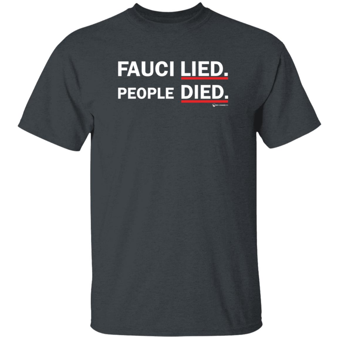 Fauci Lied People Died Shirt Luke Rudkowski Fauci Lied People Died Shirt - Teechipus