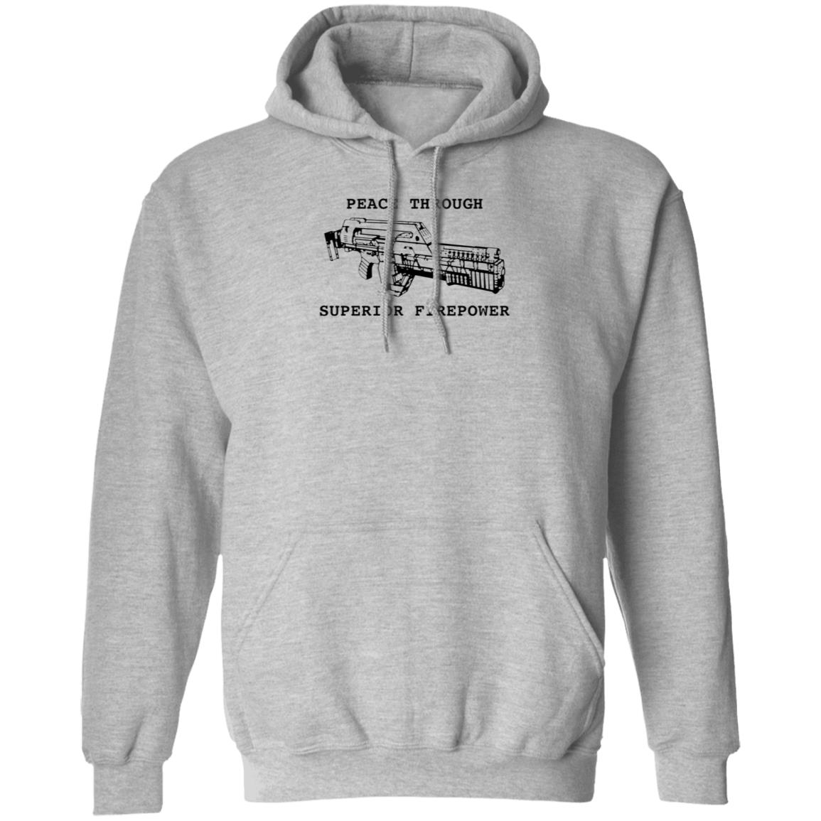 Peace Through Superior Firepower Shirt Famousinreal Peace Through Superior Firepower Shirt Hoodie Sweatshirt - Teechipus