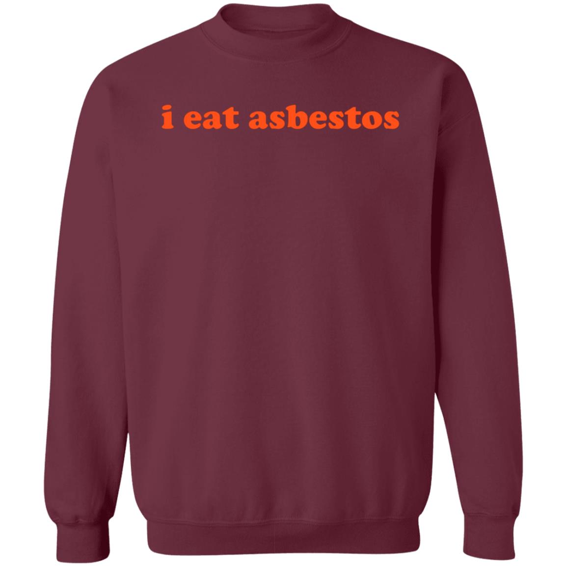 I Eat Asbestos Shirt Asbestos Removal Professional Shirt - Teechipus