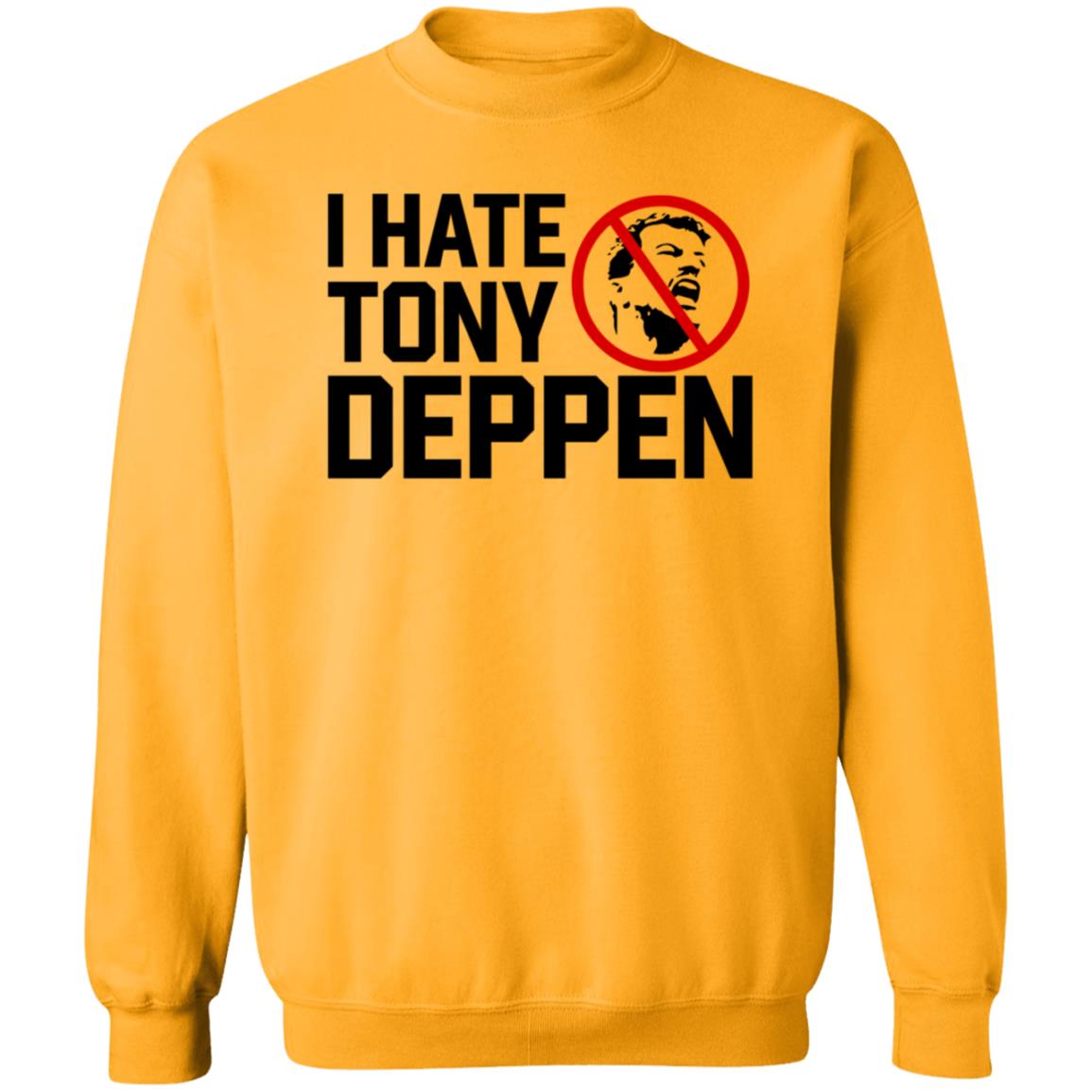 I Hate Tony Deppen Shirt Gamechangerwrestling I Hate Tony Deppen Shirt Hoodie Sweatshirt - Teechipus