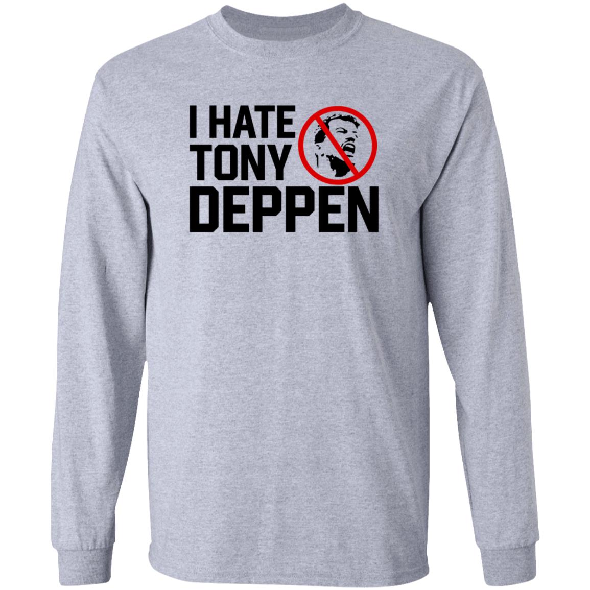 I Hate Tony Deppen Shirt Gamechangerwrestling I Hate Tony Deppen Shirt Hoodie Sweatshirt - Teechipus