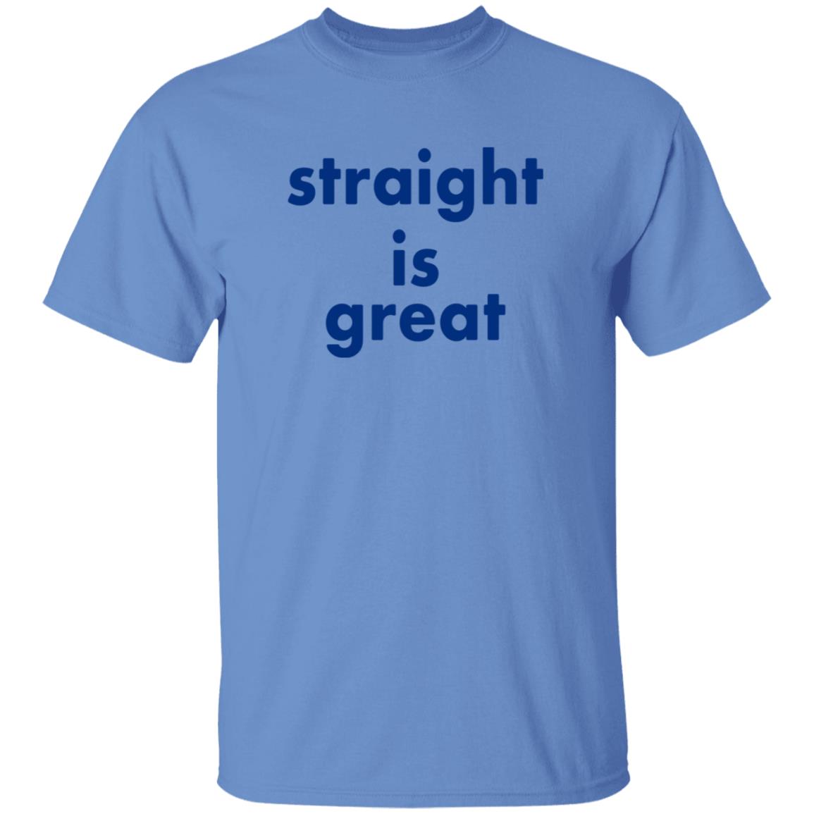 Straight Is Great Shirt Caleb Hearon Straight Is Great Shirt - Teechipus