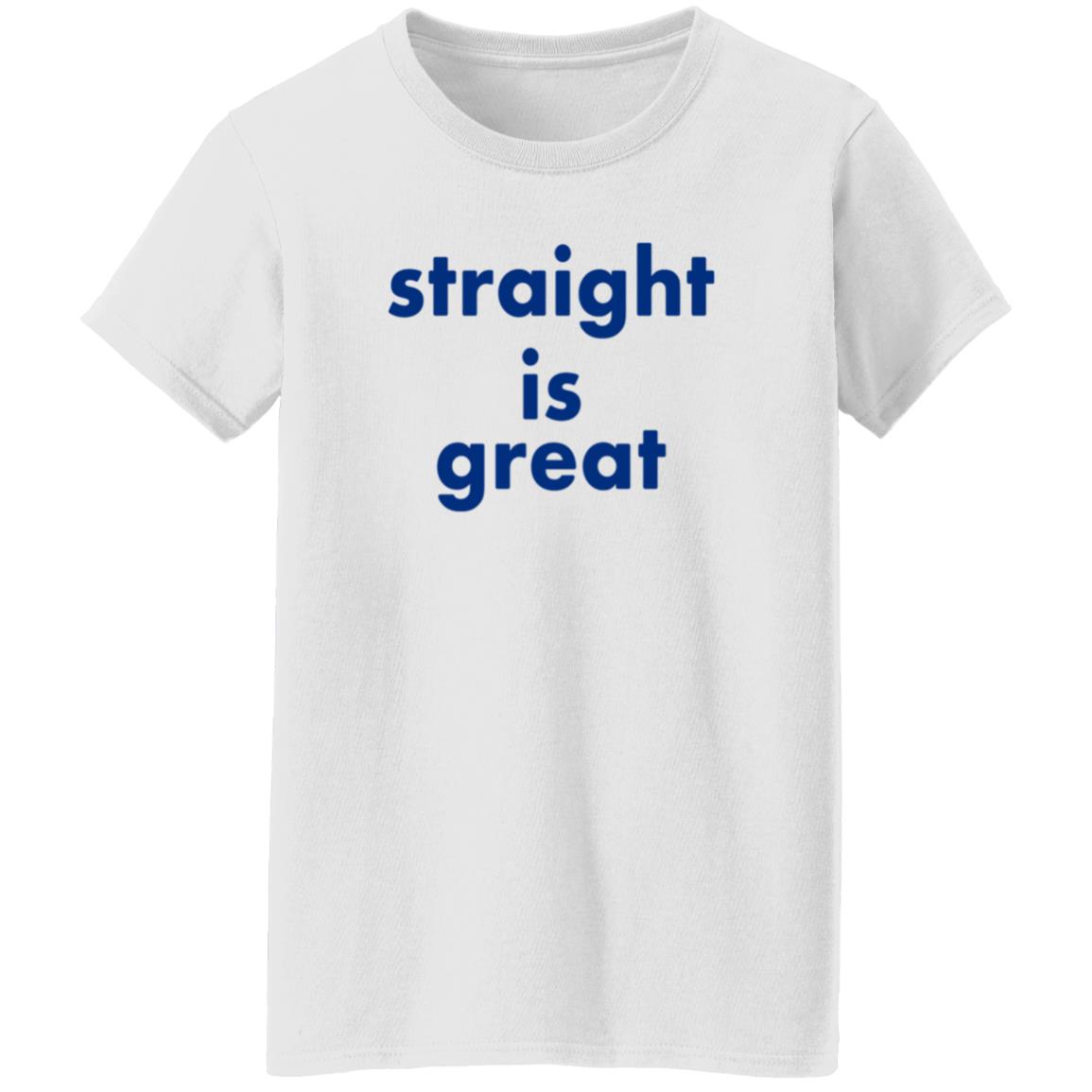Straight Is Great Shirt Caleb Hearon Straight Is Great Shirt - Teechipus