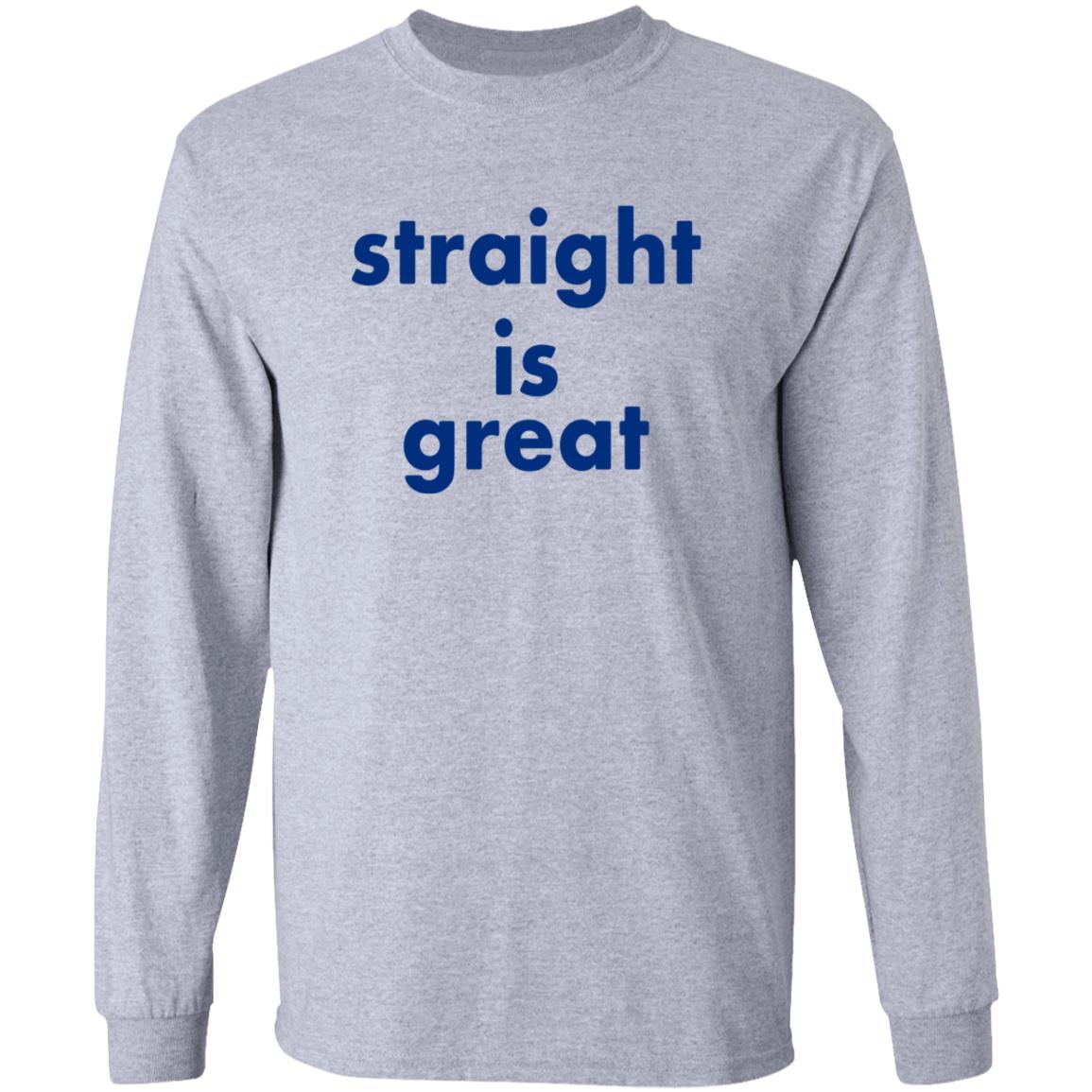 Straight Is Great Shirt Caleb Hearon Straight Is Great Shirt - Teechipus