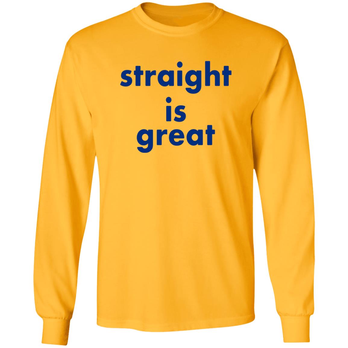 Straight Is Great Shirt Caleb Hearon Straight Is Great Shirt - Teechipus