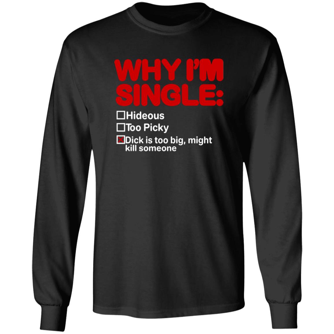 Why I'm Single Hideous Too Picky Shirt Meme69view Why I'm Single Hideous Too Picky Shirt - Teechipus