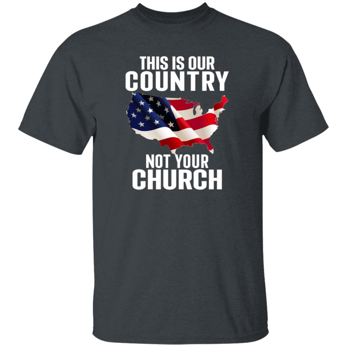 This Is Our Country Not Your Church Shirt Atheist Church Flag This Is Our Country Not Your Church Shirt Hoodie Sweatshirt - Teechipus