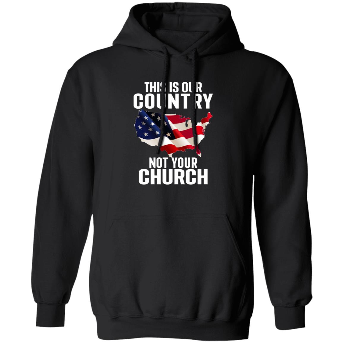 This Is Our Country Not Your Church Shirt Atheist Church Flag This Is Our Country Not Your Church Shirt Hoodie Sweatshirt - Teechipus