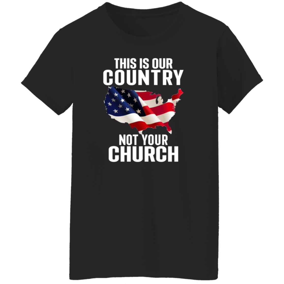 This Is Our Country Not Your Church Shirt Atheist Church Flag This Is Our Country Not Your Church Shirt Hoodie Sweatshirt - Teechipus