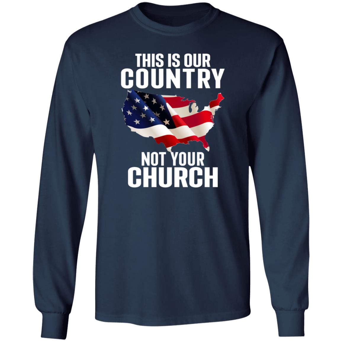 This Is Our Country Not Your Church Shirt Atheist Church Flag This Is Our Country Not Your Church Shirt Hoodie Sweatshirt - Teechipus