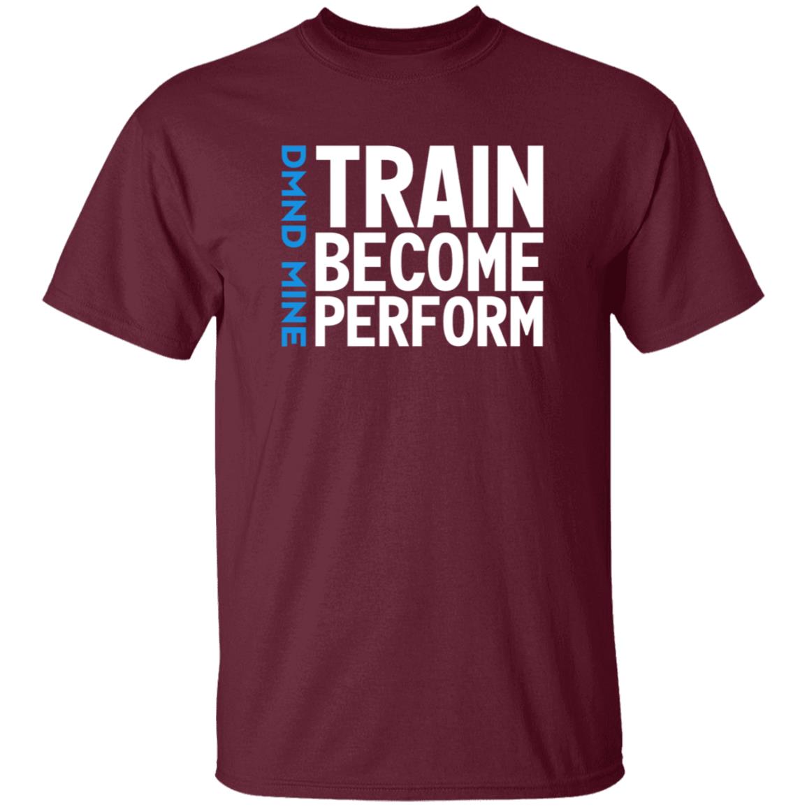 Train Become Perform Shirt Malcolm Train Become Perform Shirt - Teechipus