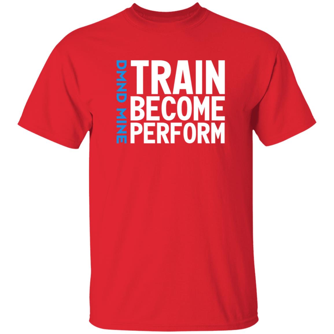 Train Become Perform Shirt Malcolm Train Become Perform Shirt - Teechipus