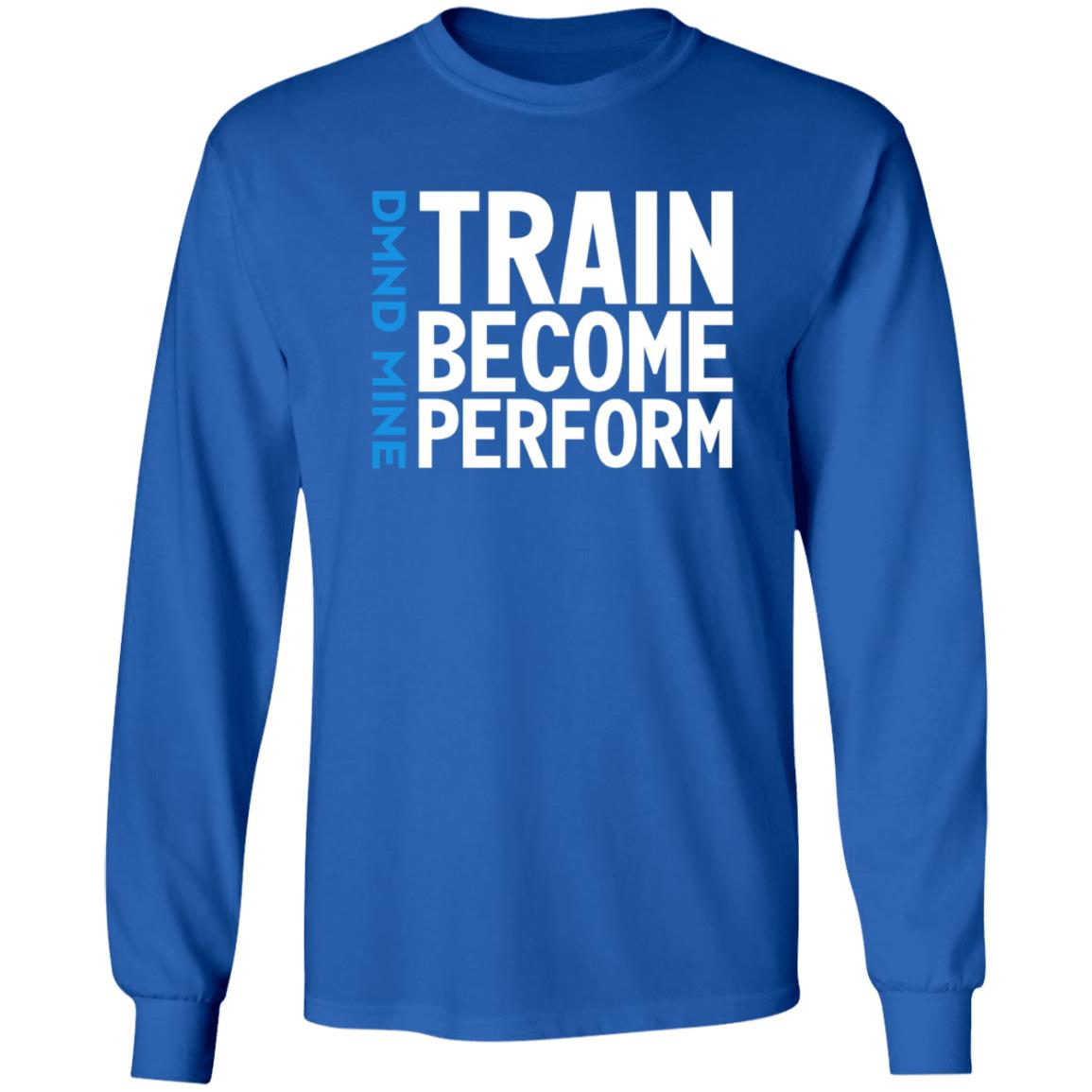 Train Become Perform Shirt Malcolm Train Become Perform Shirt - Teechipus