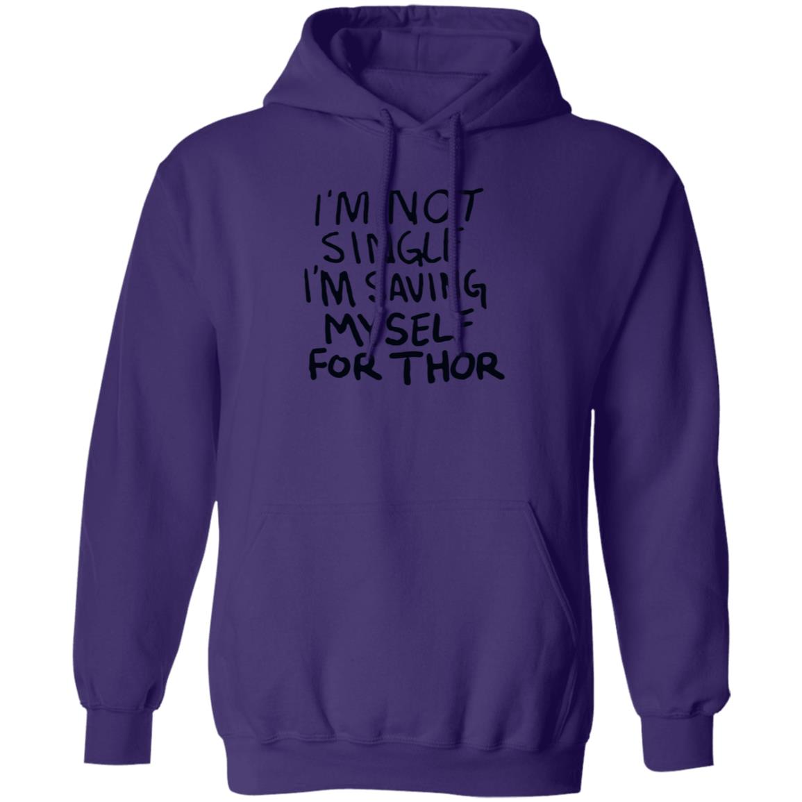 I'm Not Single I'm Saving My Self For Thor Shirt Parkernromanoff I'm Not Single I'm Saving My Self For Thor Shirt Hoodie Sweatshirt - Teechipus