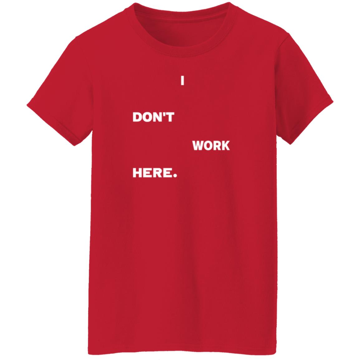 I Don't Work Here Shirt Arlanwashere I Don't Work Here Shirt Hoodie Sweatshirt - Teechipus
