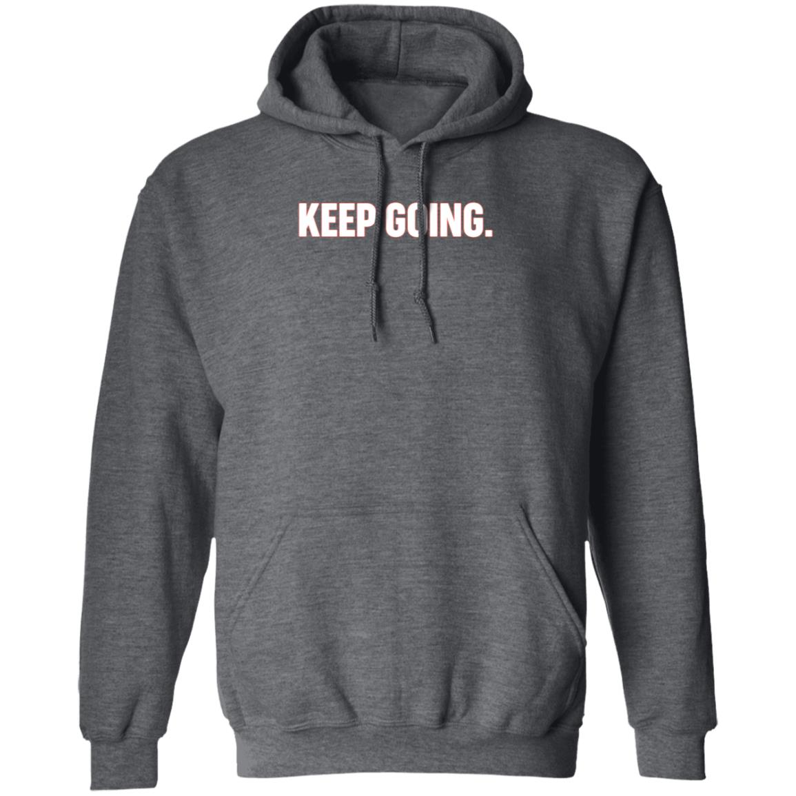 Keep Going Shirt Cervezas De Durham Store Keep Going Shirt Tyler Zombro Keep Going Shirt Hoodie - Teechipus