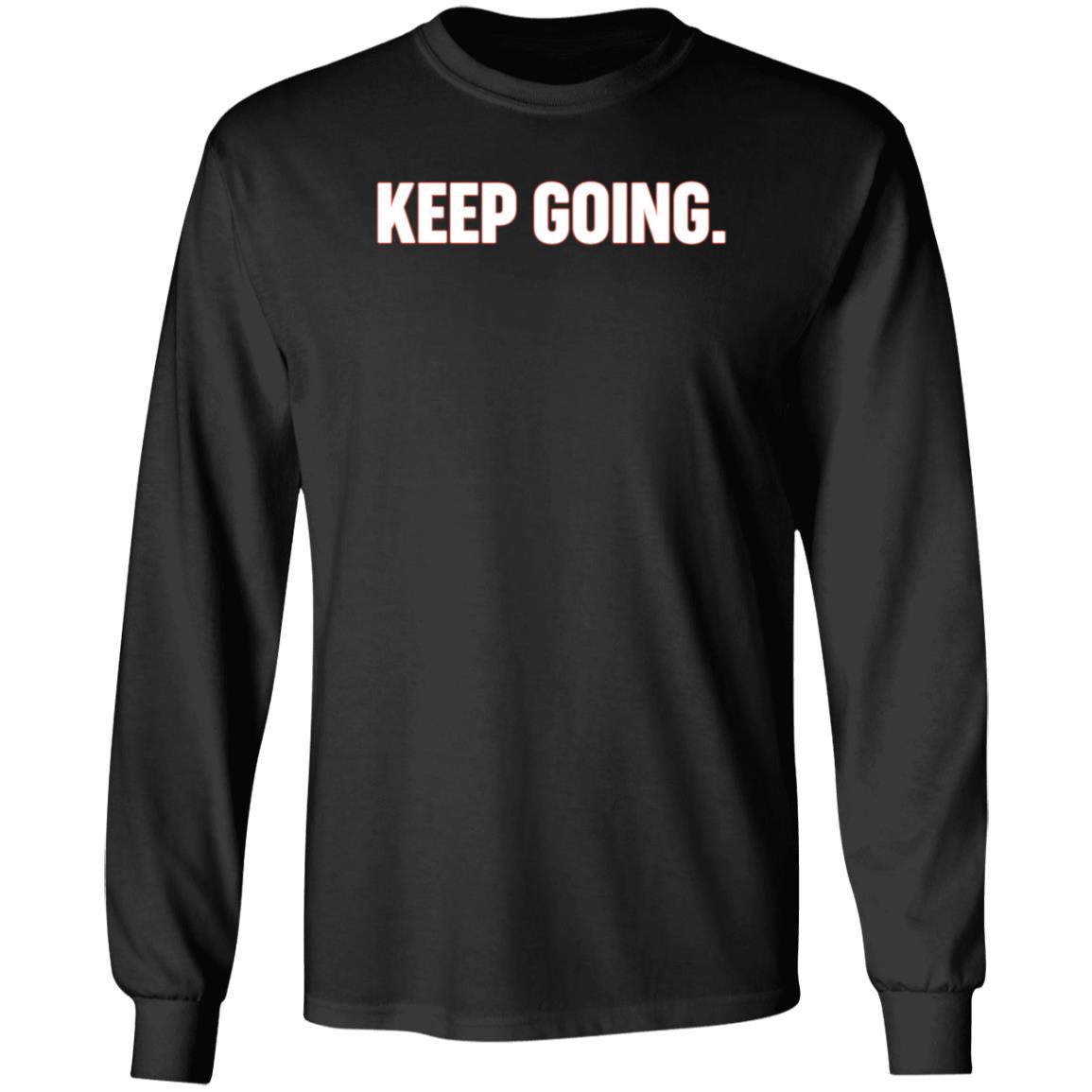 Keep Going Shirt Cervezas De Durham Store Keep Going Shirt Tyler Zombro Keep Going Shirt Hoodie - Teechipus