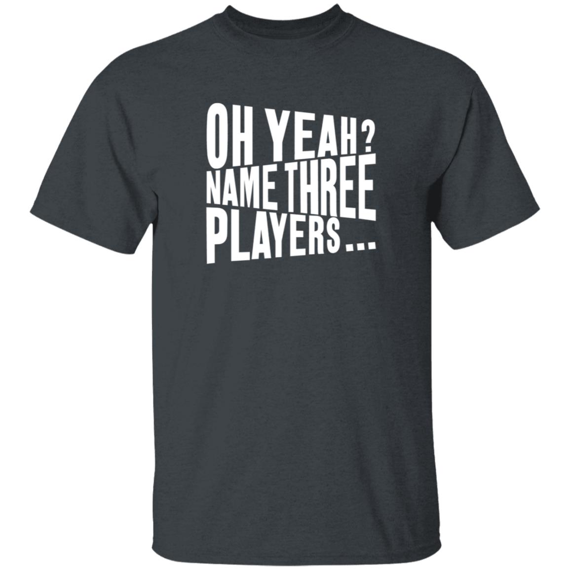 Oh Yeah Name Three Players Sweatshirt Jessica Kleinschmidt Oh Yeah Name Three Players Sweatshirt - Teechipus