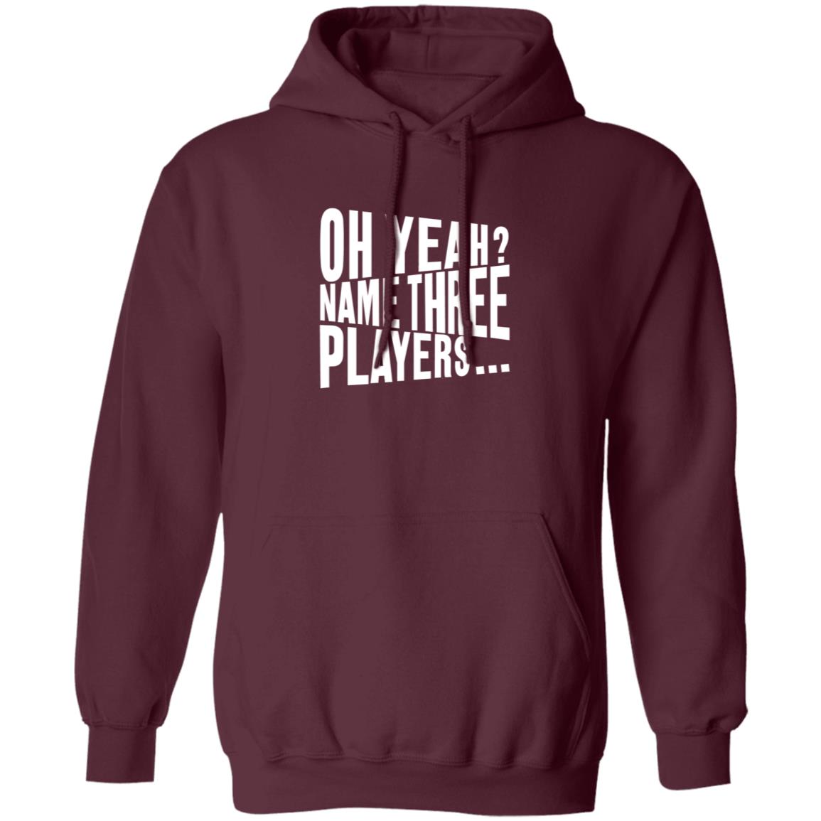 Oh Yeah Name Three Players Sweatshirt Jessica Kleinschmidt Oh Yeah Name Three Players Sweatshirt - Teechipus