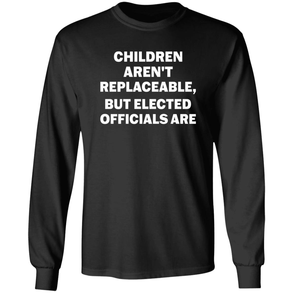 Children Aren't Replaceable But Elected Officials Are Shirt Tim Layton Wears Children Aren't Replaceable But Elected Officials Are Shirt - Teechipus