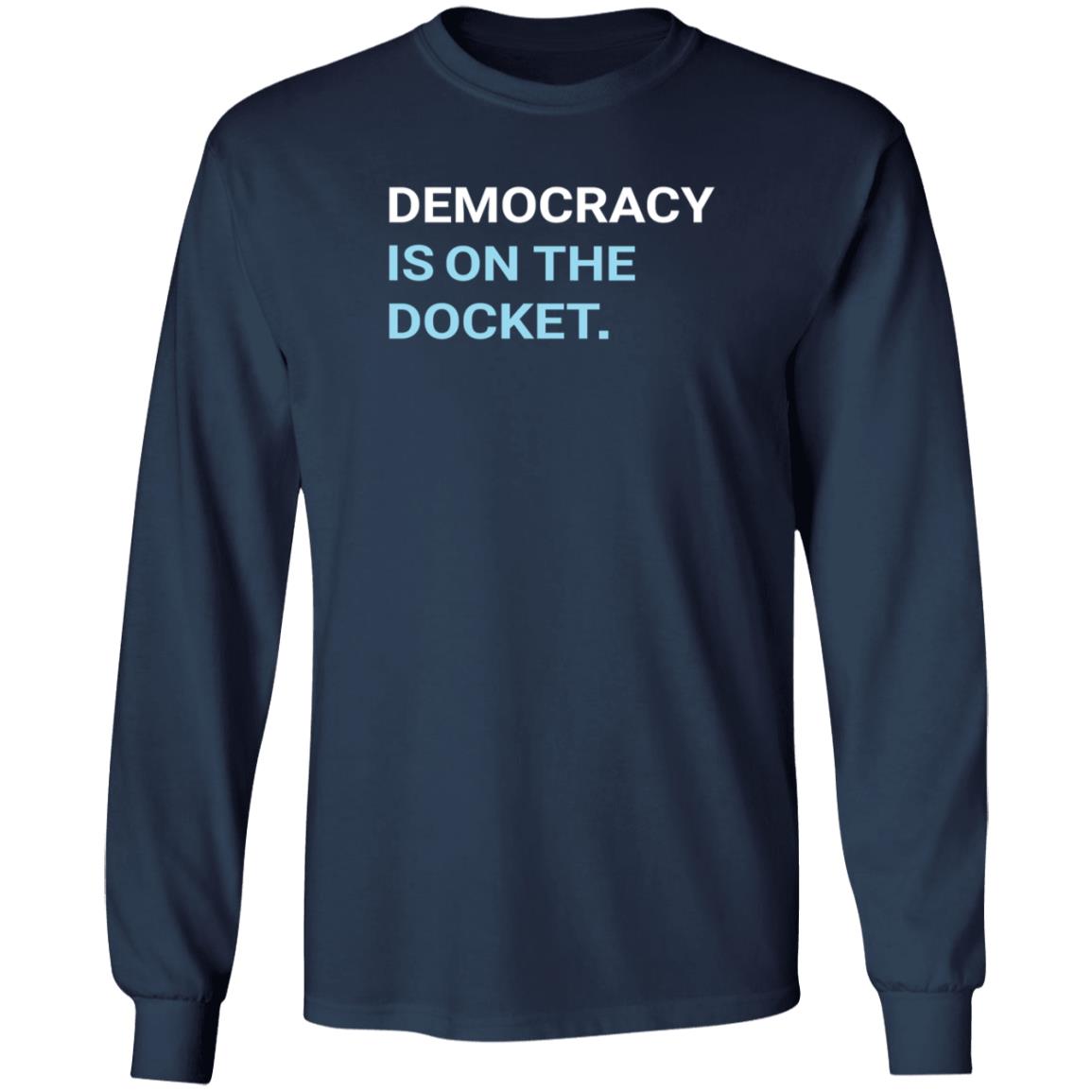 Democracy Is On The Docket Shirt Democracydocket Store Democracy Is On The Docket Shirt - Teechipus