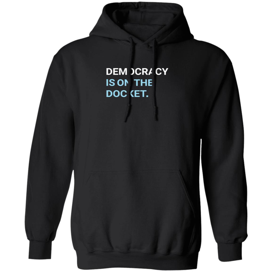 Democracy Is On The Docket Shirt Democracydocket Store Democracy Is On The Docket Shirt - Teechipus