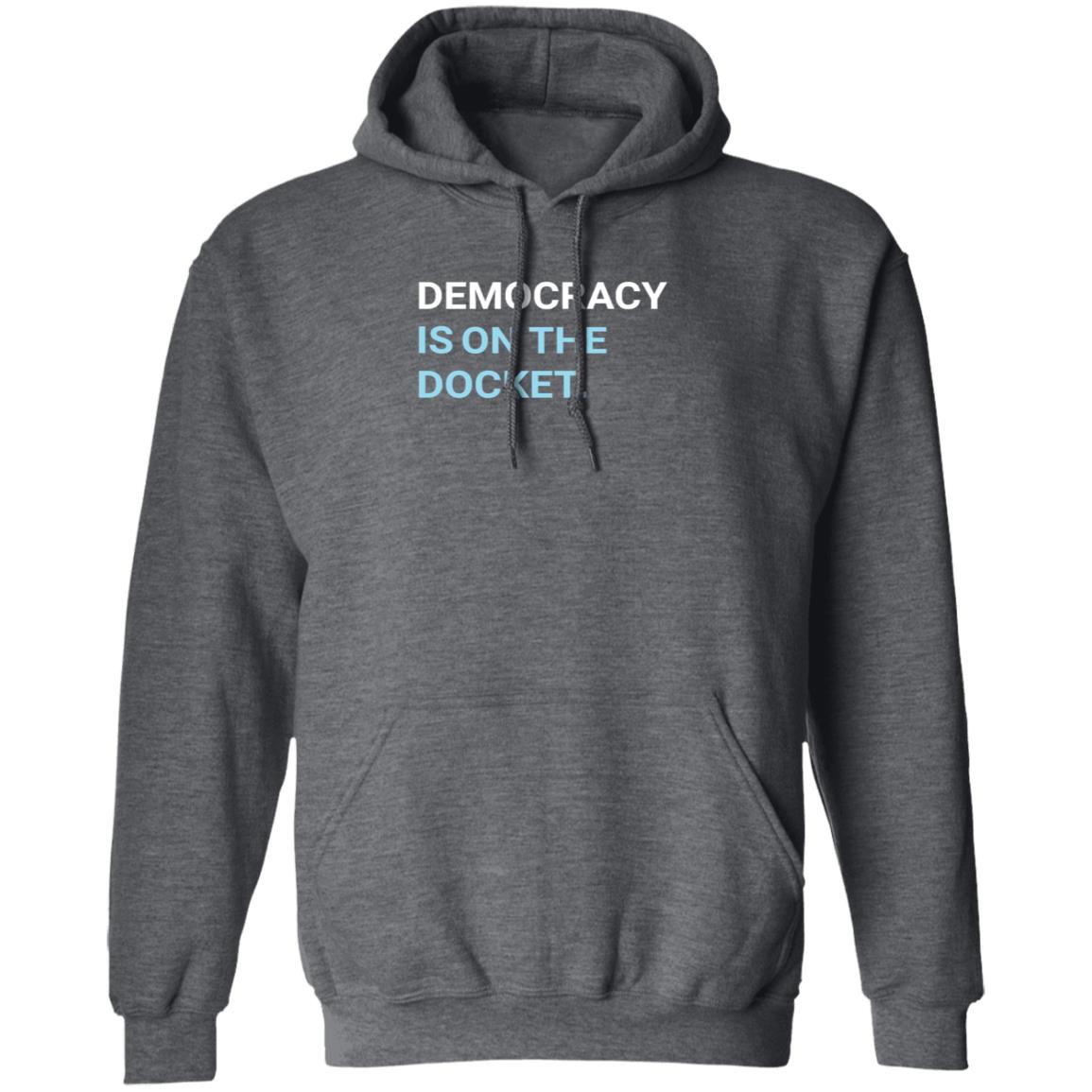 Democracy Is On The Docket Shirt Democracydocket Store Democracy Is On The Docket Shirt - Teechipus