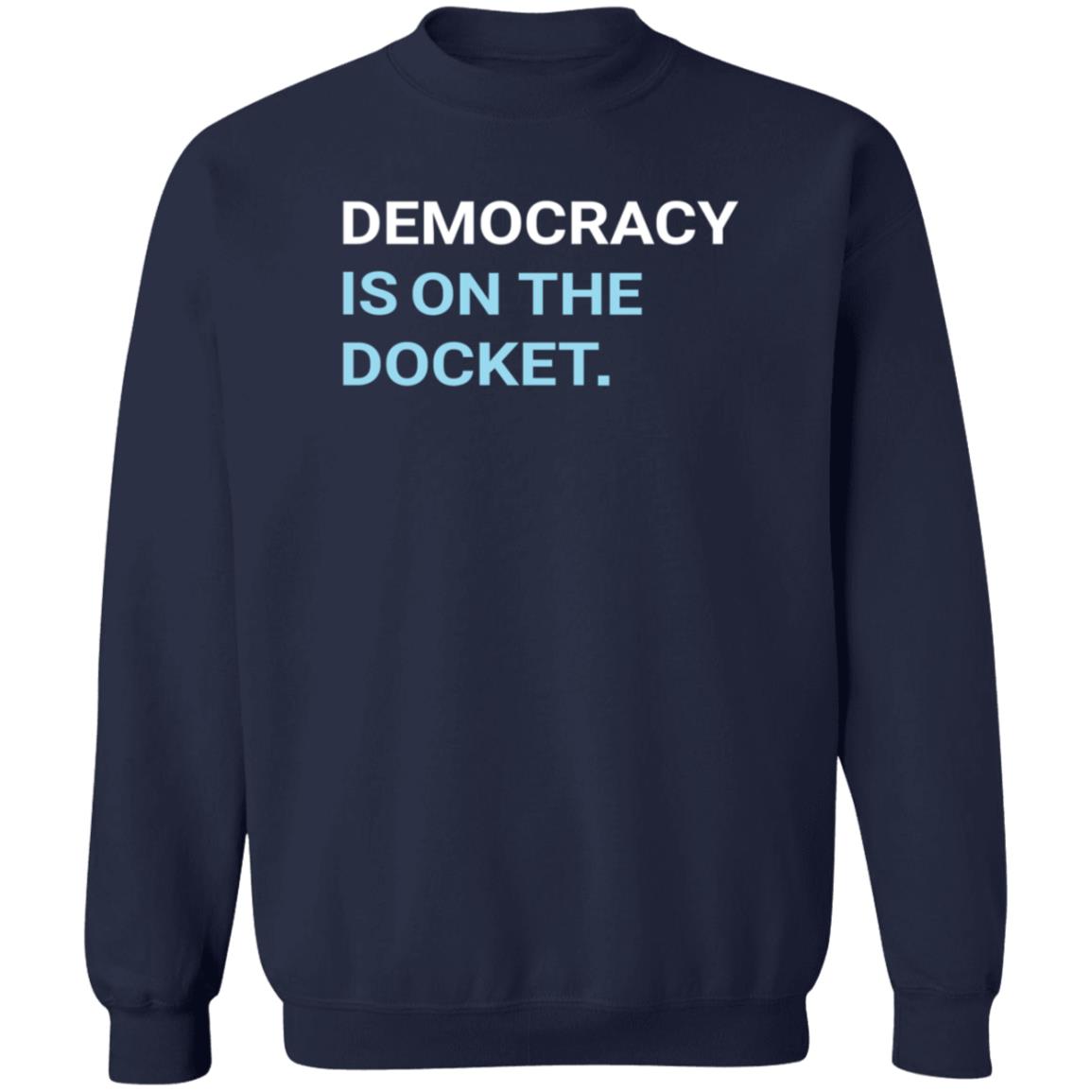 Democracy Is On The Docket Shirt Democracydocket Store Democracy Is On The Docket Shirt - Teechipus