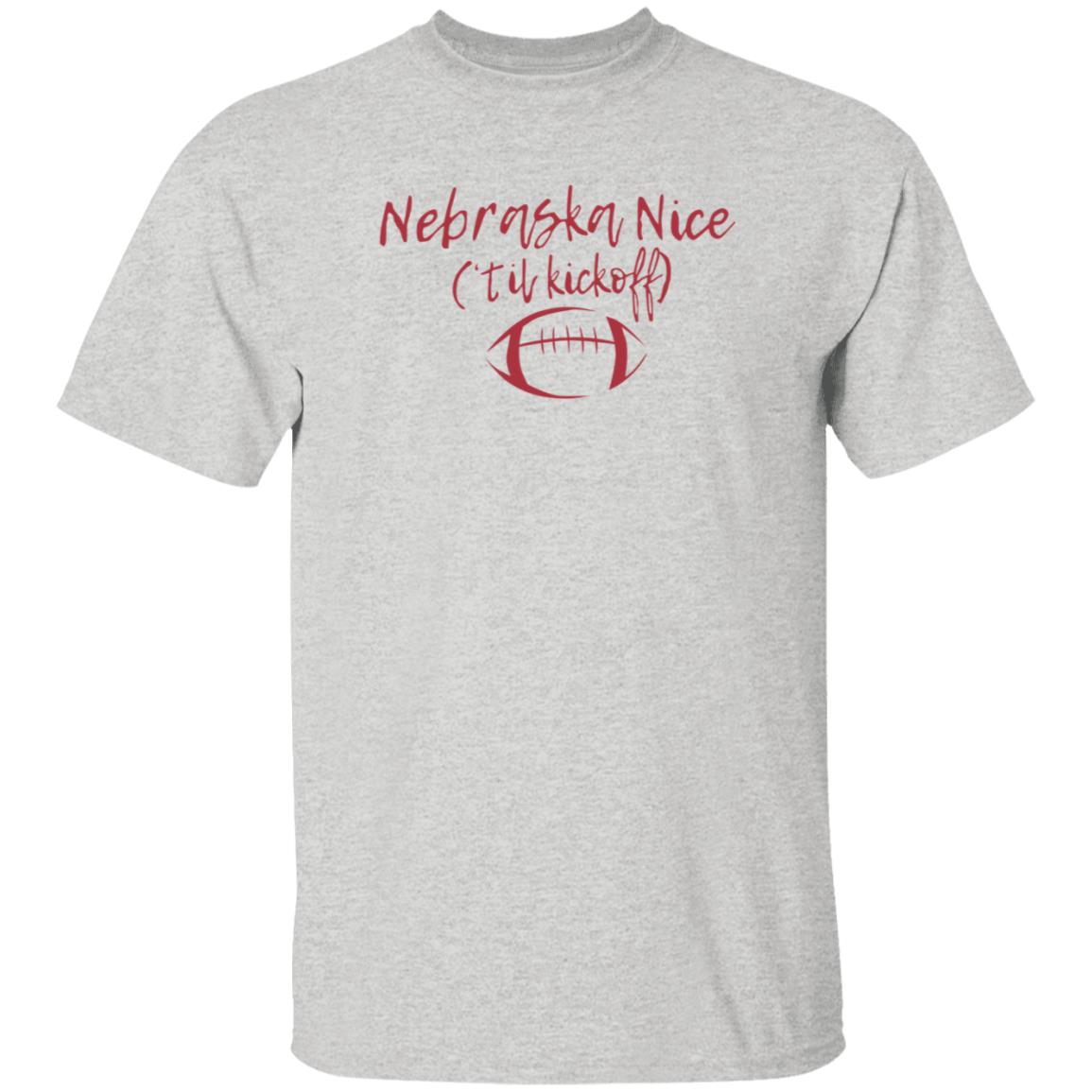 Nebraska Nice Til Kickoff Shirt Redbeerzone Shop Nebraska Nice Til Kickoff Shirt - Teechipus