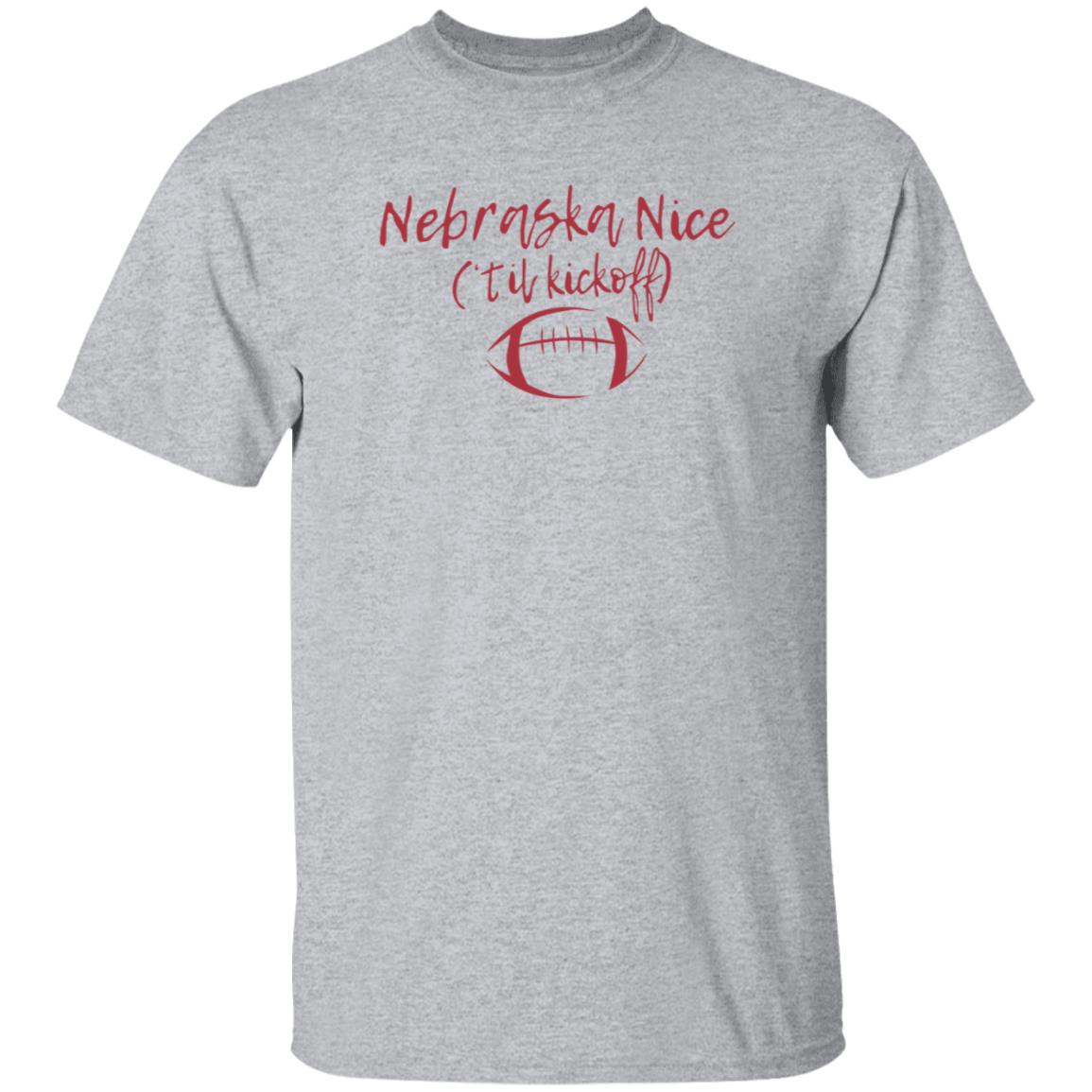 Nebraska Nice Til Kickoff Shirt Redbeerzone Shop Nebraska Nice Til Kickoff Shirt - Teechipus