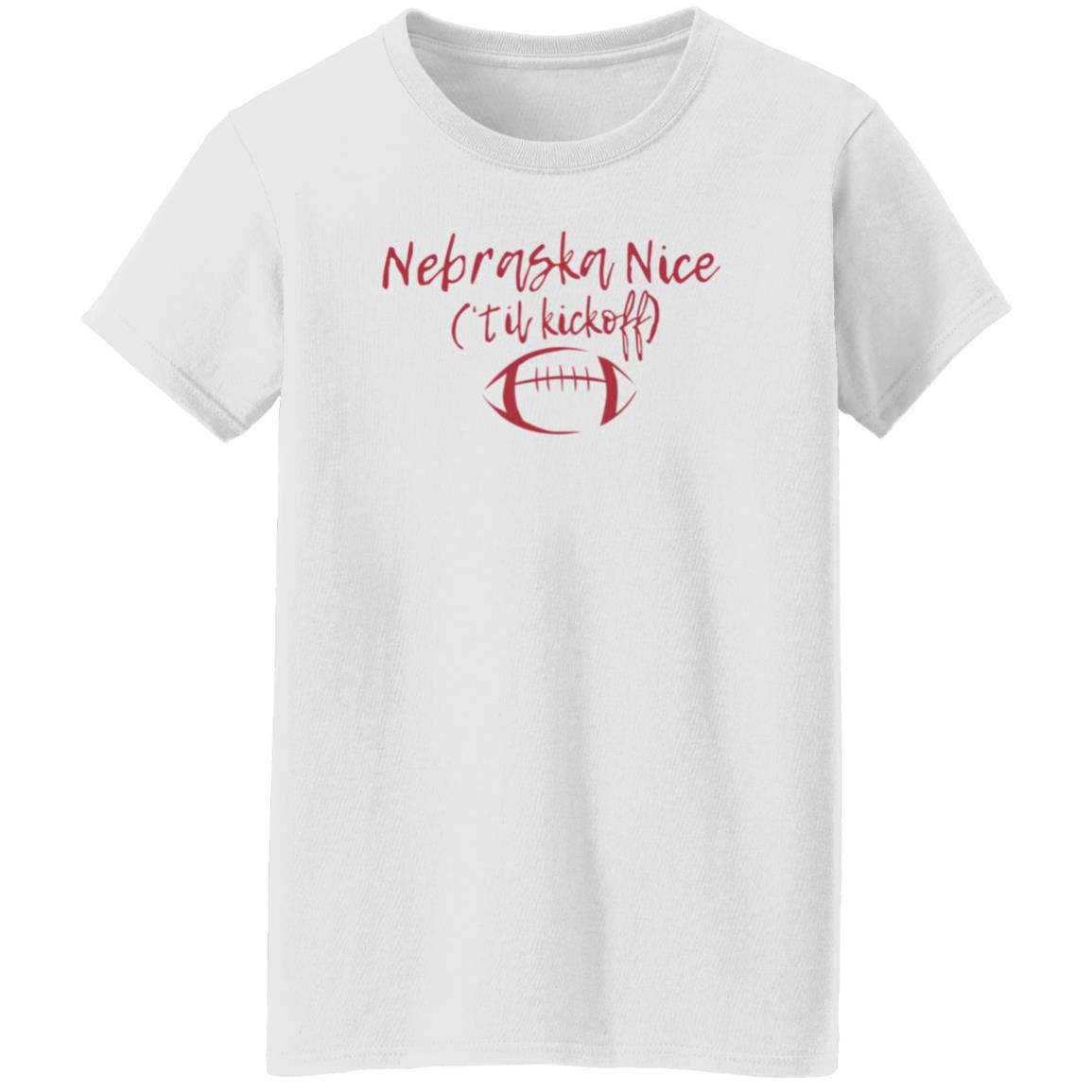 Nebraska Nice Til Kickoff Shirt Redbeerzone Shop Nebraska Nice Til Kickoff Shirt - Teechipus