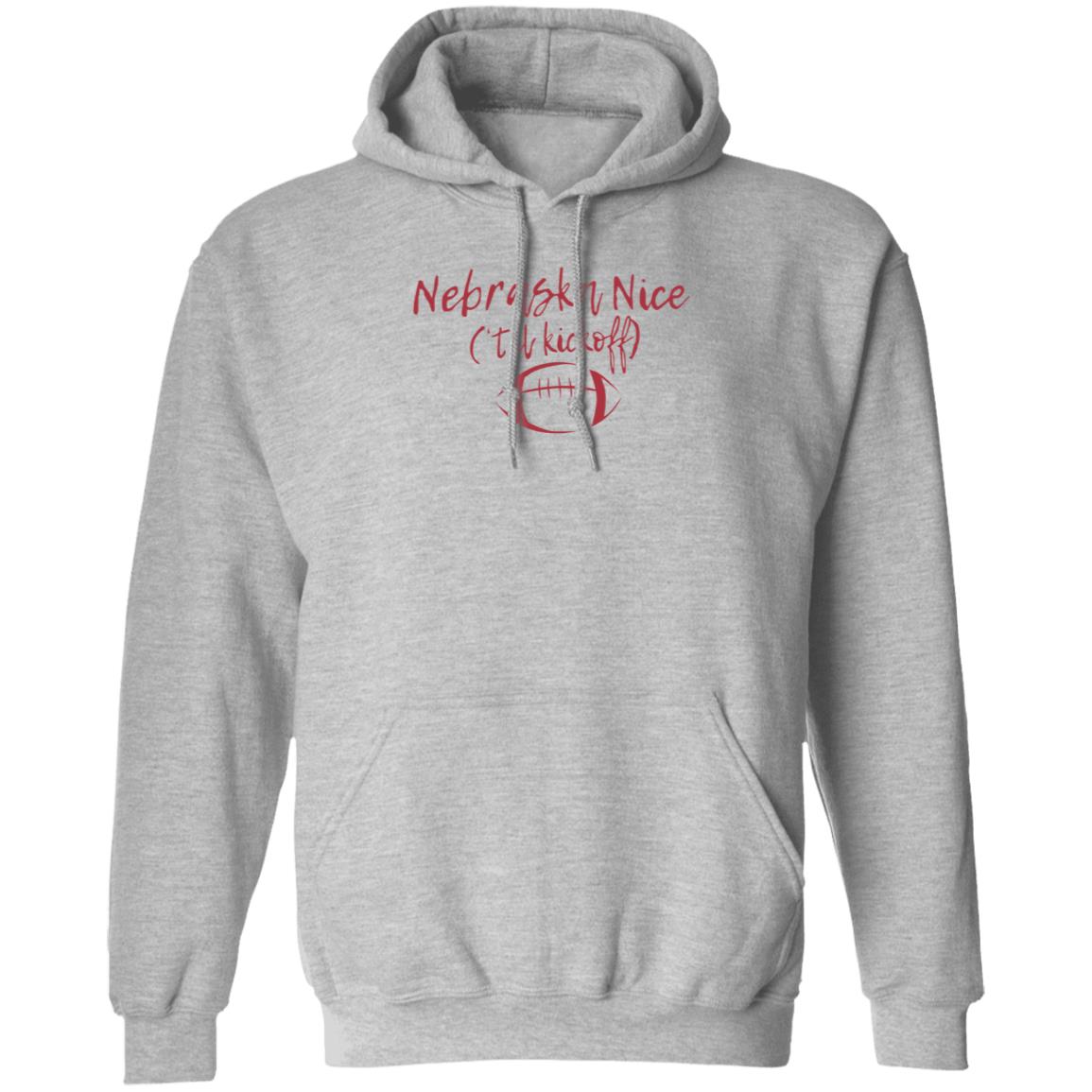 Nebraska Nice Til Kickoff Shirt Redbeerzone Shop Nebraska Nice Til Kickoff Shirt - Teechipus