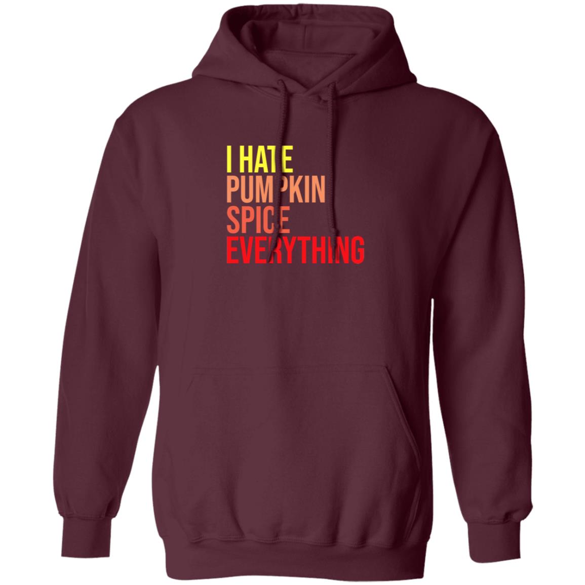 I Hate Pumpkin Spice Everything Shirt Hassan Sayyed I Hate Pumpkin Spice Everything Shirt - Teechipus