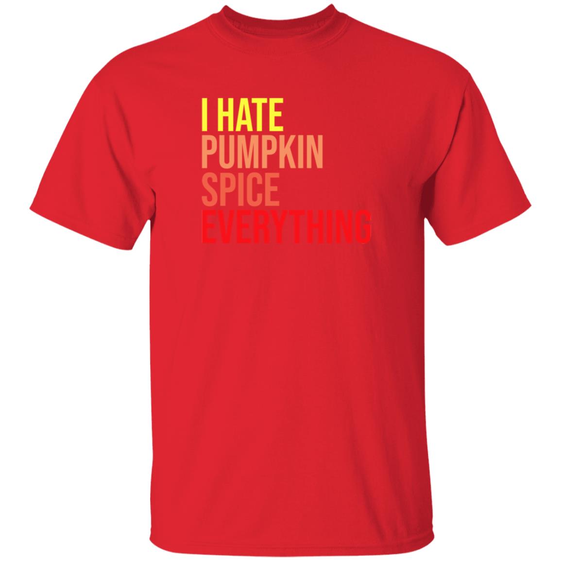 I Hate Pumpkin Spice Everything Shirt Hassan Sayyed I Hate Pumpkin Spice Everything Shirt - Teechipus