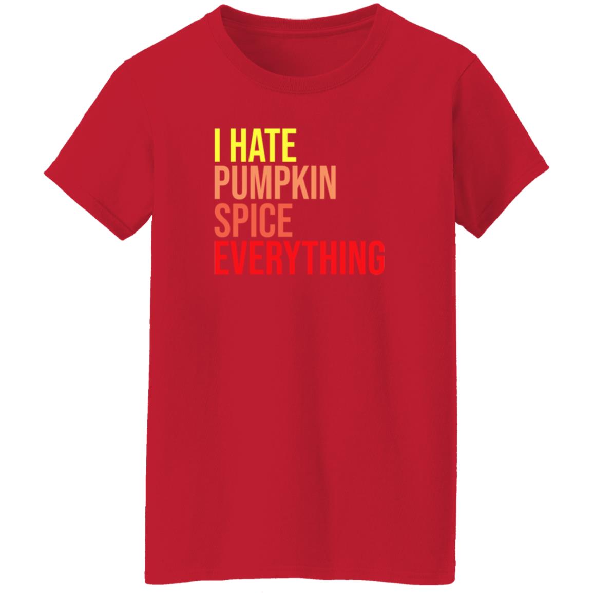 I Hate Pumpkin Spice Everything Shirt Hassan Sayyed I Hate Pumpkin Spice Everything Shirt - Teechipus